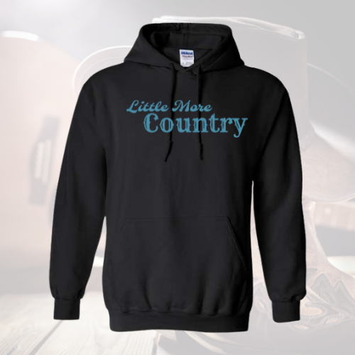 Little More Country Hoodie