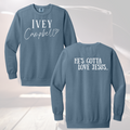 He's Gotta Love Jesus Sweatshirt